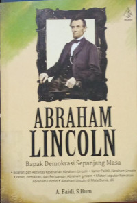 Image of Abraham Lincoln ; Bapak Demokrasi Sepanjang Masa