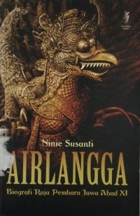 Image of Airlangga Biografi Raja Pemberu Jawa Abad XI