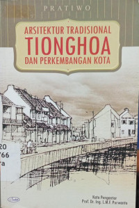 Image of Arsitektur Tradisional Tionghoa Dan Perkembangan Kota