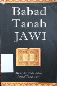 Image of Babad Tanah Jawi ; Mulai Dari Nabi Adam Sampai Tahun 1647