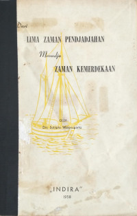 Image of Dari Lima Zaman Pendjadjahan Menudju Zaman Kemerdekaan