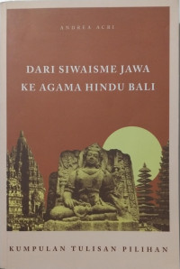 Image of Dari Siwaisme Jawa Ke Agama Hindu Bali