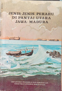 Image of Jenis-Jenis Perahu Di Pantai Utara Jawa Madura