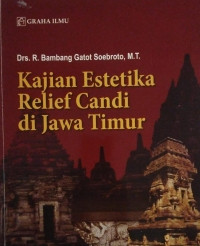 Image of Kajian Estetika Relief Candi Di Jawa Timur