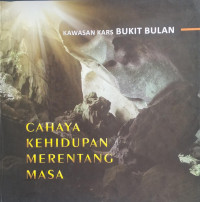 Image of Kawasan Kars Bukit Bulan
Cahaya Kehidupan Merentang Masa