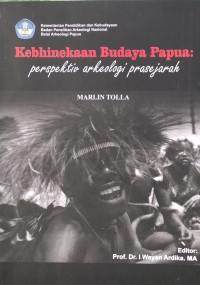 Image of Kebhinekaan Budaya Papua : Perspektiv Arkeologi Prasejarah
