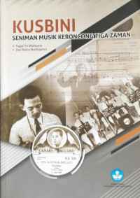 Image of Kusbini 
seniman Musik Keroncong Tiga Zaman