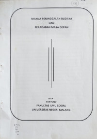 Image of Makna Peninggalan Budaya Dan Peradapan Masa Depan