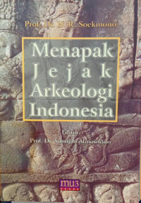 Image of Menapak Jejak Arkeologi Indonesia