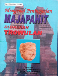 Image of Mengenal Peninggalan Majapahit Di Daerah Trowulan