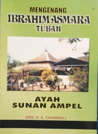 Image of Mengenang Ibrahim Asmara Tuban
Ayah Sunan Ampel