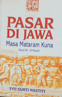 Image of Pasar Di Jawa ; Masa Mataram Kuna Abad VIII-XI Masehi