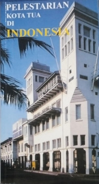 Image of Pelestarian Kota Tua Di Indonesia
