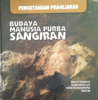 Image of Pengetahuan Prasejarah
Budaya Manusia Purba Sangiran