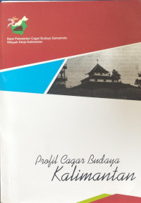 Image of Profil Cagar Budaya Kalimantan