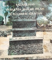 Image of Ragam hias Beberapa Makam Islam Di Sulawesi Selatan