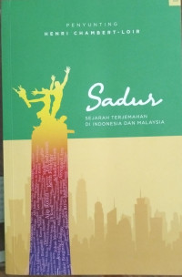 Image of Sadur : Sejarah Terjemahan Di Indonesia Dan Malaysia
