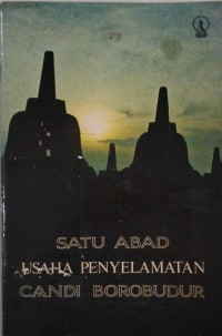 Image of Satu Abad Usaha Penyelamatan Candi bororbudur