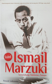 Image of Seabad Ismail Marzuki ; Senandung Melintas Zaman