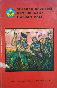 Image of Sejarah Revolusi Kemerdekaan Daerah Bali