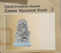 Image of Seri penerbitan Sejarah Peradaban Manusia Zman Mataram Kuna 2
