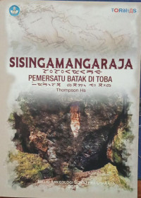 Image of Sisingamangaraja ; Pemersatu Batak Di Toba