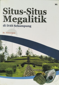 Image of Situs-Situs megalitik Di DAS Sekampung