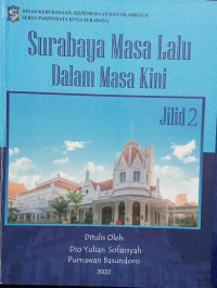 Image of Surabaya Masa Lalu Dalam Masa Kini Jilid 2