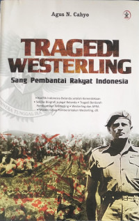 Image of Tragedi Westerling 
Sang Pembantai Rakyat Indonesia