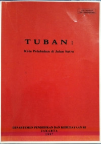 Image of TUBAN : Kota Pelabuhan di Jalan Sutra