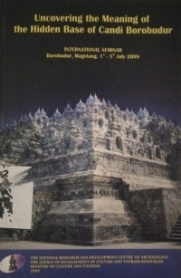 Image of Uncovering The Meaning Of The Hidden Base Of Candi Borobudur